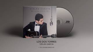 Virlan Garcia  Mi Vida Eres Tu Disco Completo [upl. by Nho]