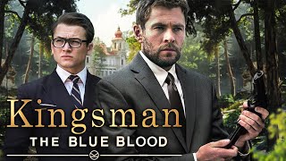 KINGSMAN 4 The Blue Blood 2024 With Taron Egerton amp Chris Hemsworth [upl. by Imekawulo]