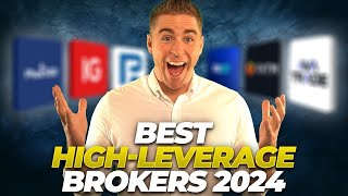 6 Best High Leverage Forex Brokers 2024  For US amp International Traders [upl. by Il]