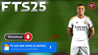 Fts 2025 Apk Obb amp Data New Update Hd Graphics Latest Transfers 2425 Android Offline [upl. by Yessak]