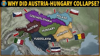 Why did AustriaHungary Collapse [upl. by Shirlee]