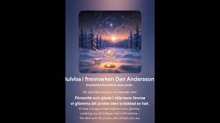 Julvisa i Finnmarken Dan Andersson [upl. by Hanson]