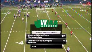 2012 WIAA 2B Football Championship MortonWhite Pass vs LindRitzvilleSprague [upl. by Nahtanaoj]