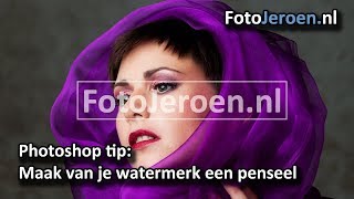 Maak van je watermerk een penseel Photoshop [upl. by Kenton]