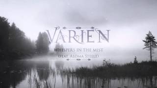 Varien  Whispers in the Mist feat Aloma Steele [upl. by Adnhoj]