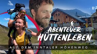 Abenteuer Berghütte – Einblick in die Lizumer Hütte  3 Etappe Inntaler Höhenweg  Hüttenwanderung [upl. by Hailat]