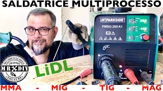 Saldatrice multiprocesso Lidl Parkside PT1 200A MMA MIG MAG TIG PMSG 200 A1 Elettrodo filo a GAS [upl. by Thurmann]