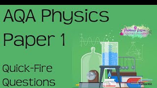 AQA Physics Paper 1  143 Quick Fire Questions Revision for GCSE Combined Science or Physics [upl. by Shoifet]