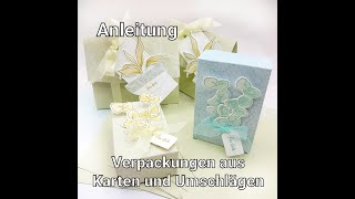 Anleitung Verpackungen aus den Karten und Umschlägen aus der Saleabration von Stampin Up [upl. by Narik]