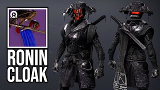 NEW Ronin Cloak Is AMAZING GET THIS NOW  Destiny 2 The Final Shape [upl. by Ruenhs]