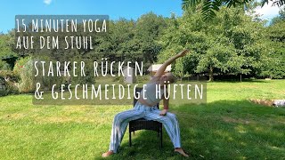 15 Minuten Yoga auf dem Stuhl  starker Rücken und geschmeidige Hüften [upl. by Anala]