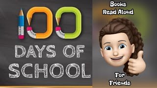 Happy 100th Day of School  100th Day of School Read Aloud  R 4 Reading [upl. by Tews]