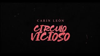 Carin León  Círculo vicioso Lyric Video [upl. by Bassett714]