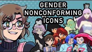 Top 10ish Gender Nonconforming Characters [upl. by Sanson120]