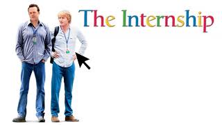 The Internship Movie Score Suite  Christophe Beck [upl. by Damicke]