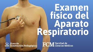 Examen físico del Aparato Respiratorio  Semiología  FCM UNR [upl. by Surdna]