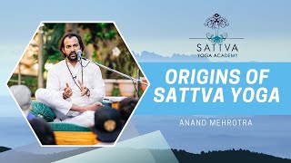 Origins Of Sattva Yoga [upl. by Emmalynne]