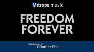 Freedom Forever – Günther Fiala [upl. by Anelej]