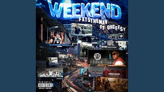 Weekend feat OhGeesy [upl. by Saxena]