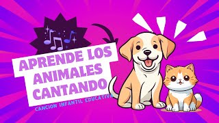 🎶 Aprende los animales cantando  Canciones educativas infantiles  El Baile de los Animales 🧸 [upl. by Ettener]