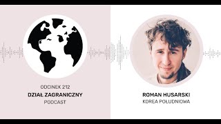 Dlaczego Koreą Południową zawładnął antyfeminizm Dział Zagraniczny Podcast212 [upl. by Soisinoid93]