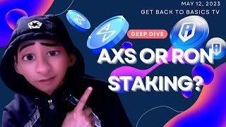 AXS or RON Staking Deep Dive on Which is Better Strategy APR and Passive Income Currently [upl. by Ambie]