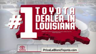 Price LeBlanc Toyota  1 Toyota Dealer in Louisiana [upl. by Eiralih]