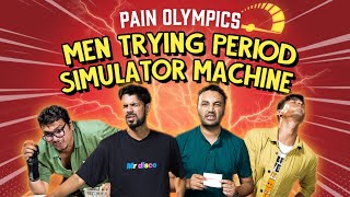 Pain Olympics Men Trying Period Simulator Machine  Ok Tested [upl. by Aphra613]