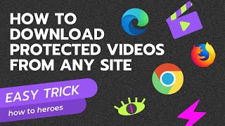 How To Download Protected Videos from Any Site with Ease [upl. by Oconnor]