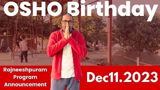 Osho Birthday 11 December 2023  Rajneeshpuram India  Birthday Celebration osho rajneeshpuram [upl. by Ohare]