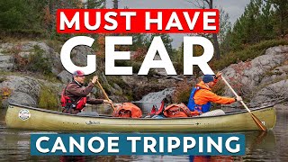 Canoe Tripping Gear I Never Leave at Home [upl. by Stacia]