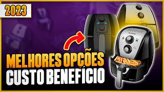 Qual a MELHOR AIR FRYER para Comprar em 2023 Os 5 Modelos Custo Benefício Air Fryer Boa e Barata [upl. by Elnora561]