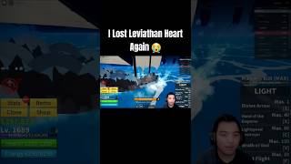 I Lost Leviathan Heart Again 😭 Why this happend bloxfruits roblox [upl. by Rehoptsirhc]