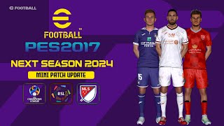 PES 2017 NEXT SEASON MINI PATCH 20232024 UPDATE [upl. by Henry]