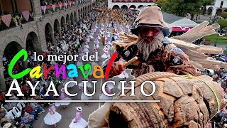 Lo mejor del carnaval de Ayacucho 2024  Una fiesta de colores [upl. by Thetos]