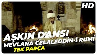 Aşkın Dansı  Mevlana Celaleddini Rumi [upl. by Jillayne]