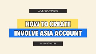 HOW TO CREATE INVOLVE ASIA ACCOUNT  SIGN UP TUTORIAL [upl. by Nitsirc408]