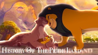 History Of The Pride Lands  TLKTLG CROSSOVER [upl. by Annaul391]