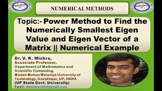 Power Method to Find Numerically Smallest Eigen Value and Eigen Vector of Matrix Numerical Example [upl. by Ikcir]