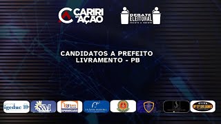 DEBATE ELEITORAL  CANDIDATOS DE LIVRAMENTOPB [upl. by Peppy]