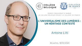 Luniversalisme des Lumières  un héritage contesté par Antoine Lilti [upl. by Nnylyar]