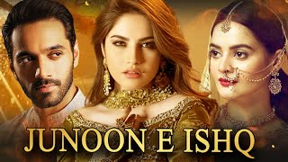 JUNOON E ISHQ  جنون عشق  Full Film  Neelam Muneer  Wahaj Ali  Love Triangle  C4B1F [upl. by Olegnaleahcim]