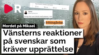 Här är vänsterns reaktioner på svenskar som kräver upprättelse efter mordet i Skärholmen [upl. by Tima]