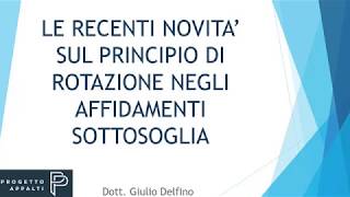 Codice appalti il principio di rotazione negli affidamenti sottosoglia [upl. by Ahsinra]