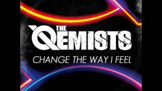 The Qemists  Change The Way I Feel [upl. by Serdna]