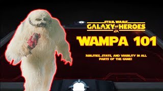 Wampa 101 An InDepth Guide to All Things Wampa  SWGOH [upl. by Nonnahc]