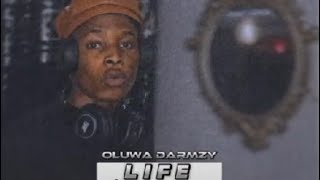 🎵LIFE🕹️ Oluwa Darmzy Out Now [upl. by Mariken444]