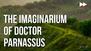 The Imaginarium of Doctor Parnassus 2009  Full Movie Podcast Review [upl. by Iruyas939]