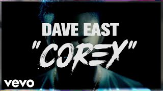 Dave East  Corey Official Lyric Video [upl. by Rafaellle698]