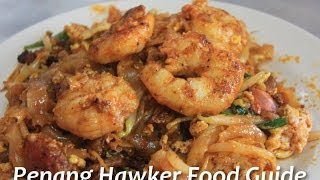 Penang Hawker Food Guide [upl. by Arbrab]